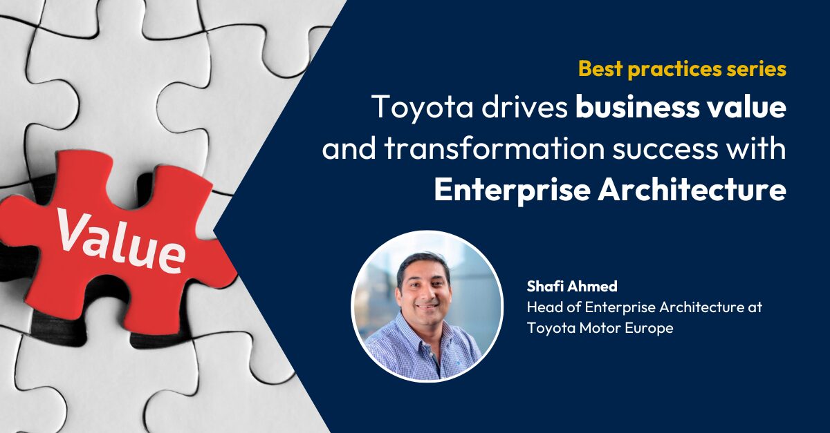 Toyota drives business value and transformation success with Enterprise Architecture