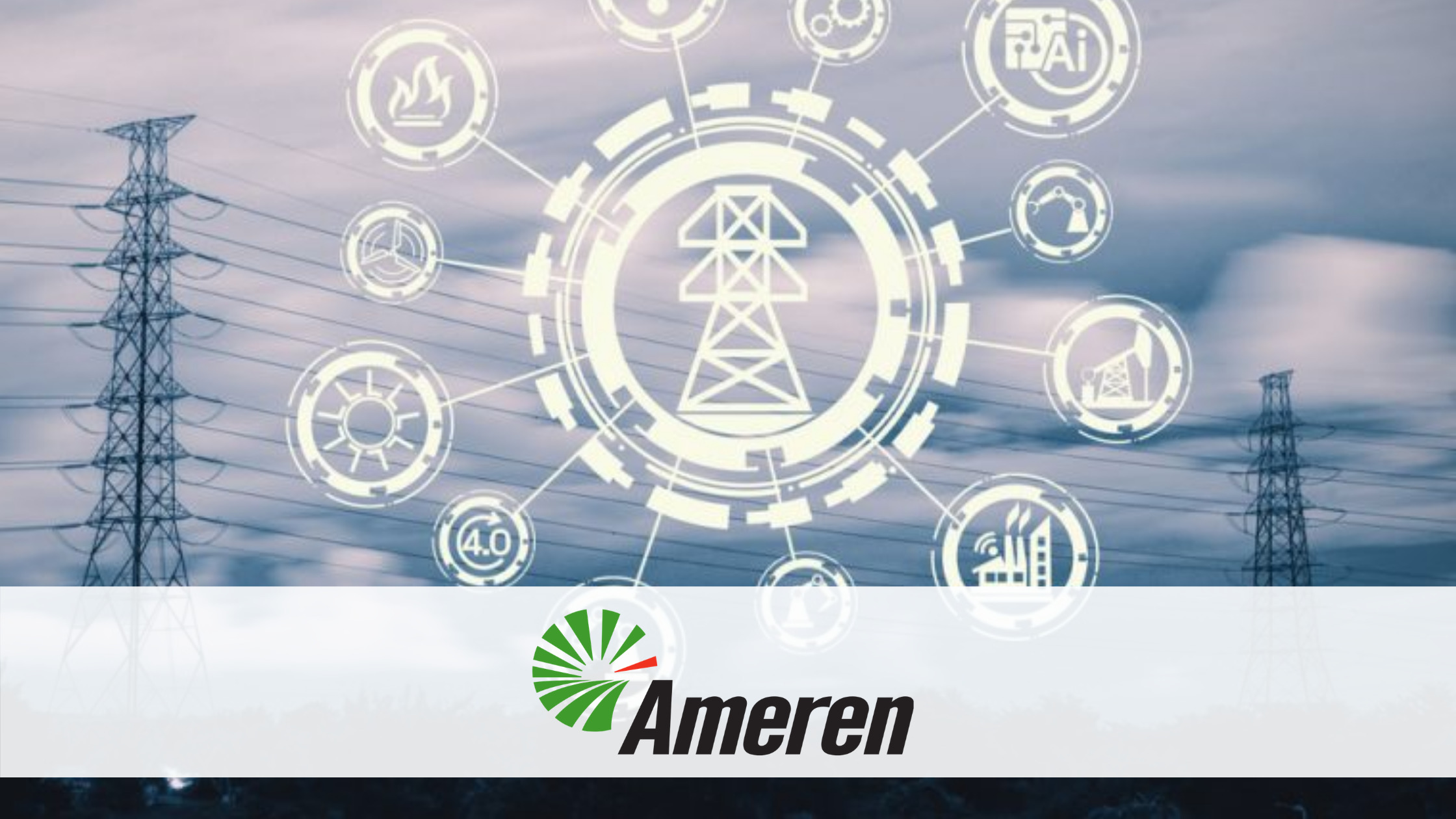 Ameren – Protecting the nation’s infrastructure with Enterprise Architecture